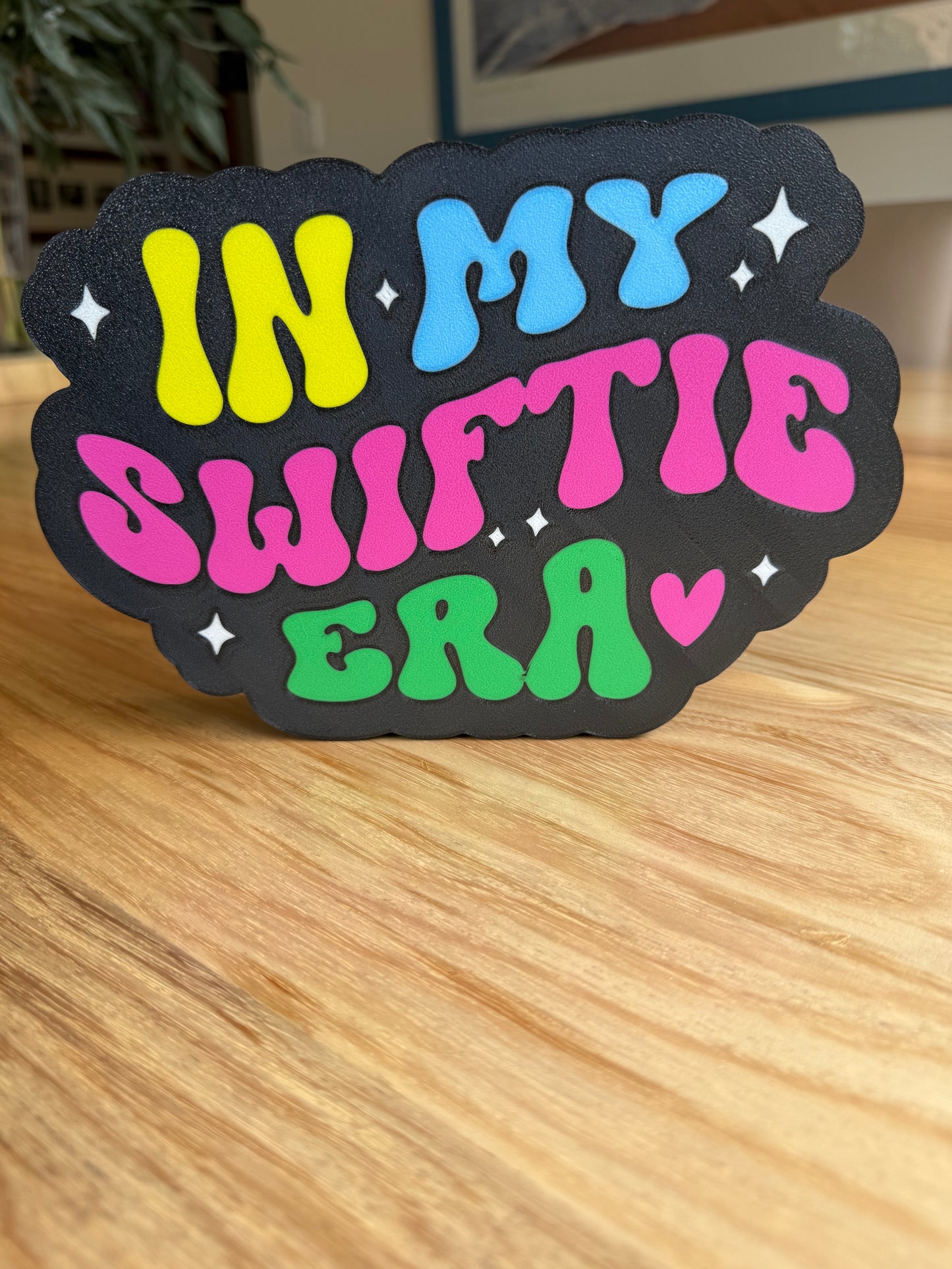 Swiftie Era sign - Taylor Swift fan sign