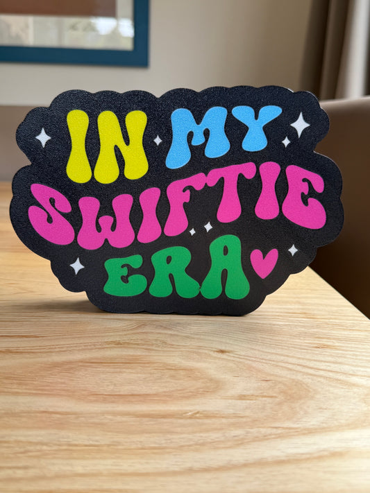 Swiftie Era sign - Taylor Swift fan sign